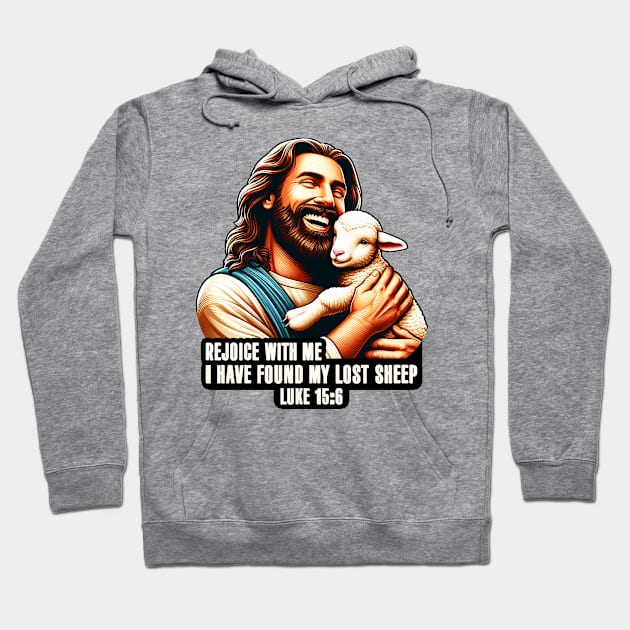 Luke 15:6 I Have Found My Lost Sheep Hoodie by Plushism